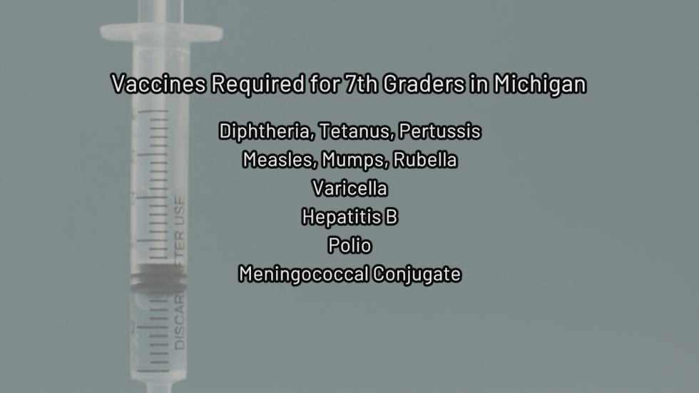 Vaccines required for 7th graders in Michigan.
